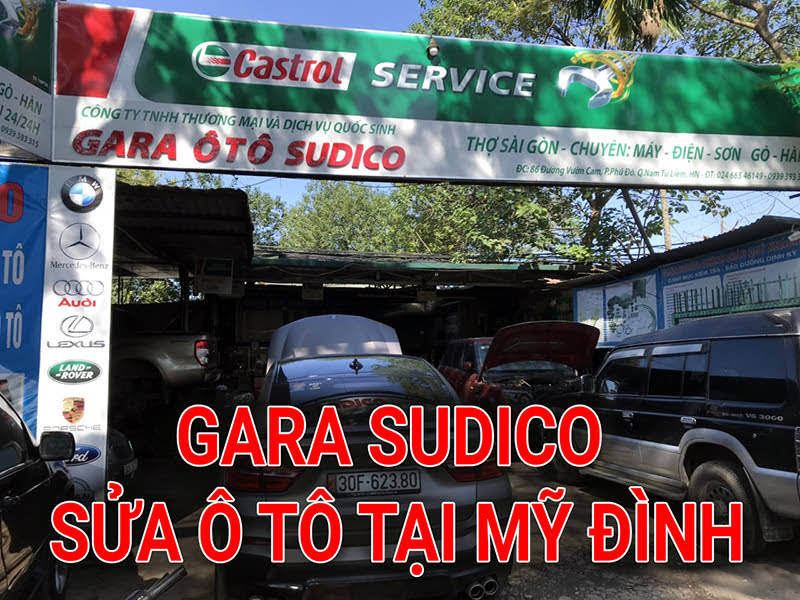 GARA Ô TÔ SUDICO - NHẬN SỬA XE TẠI Mỹ Đình